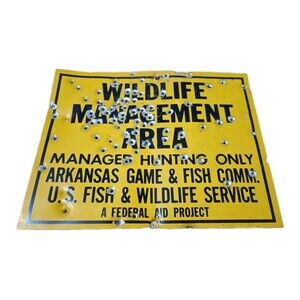 VTG OLD TIN ARKANSAS GAME FISH WILDLIFE MANAGMENT AREA SIGN Distressed  Shot